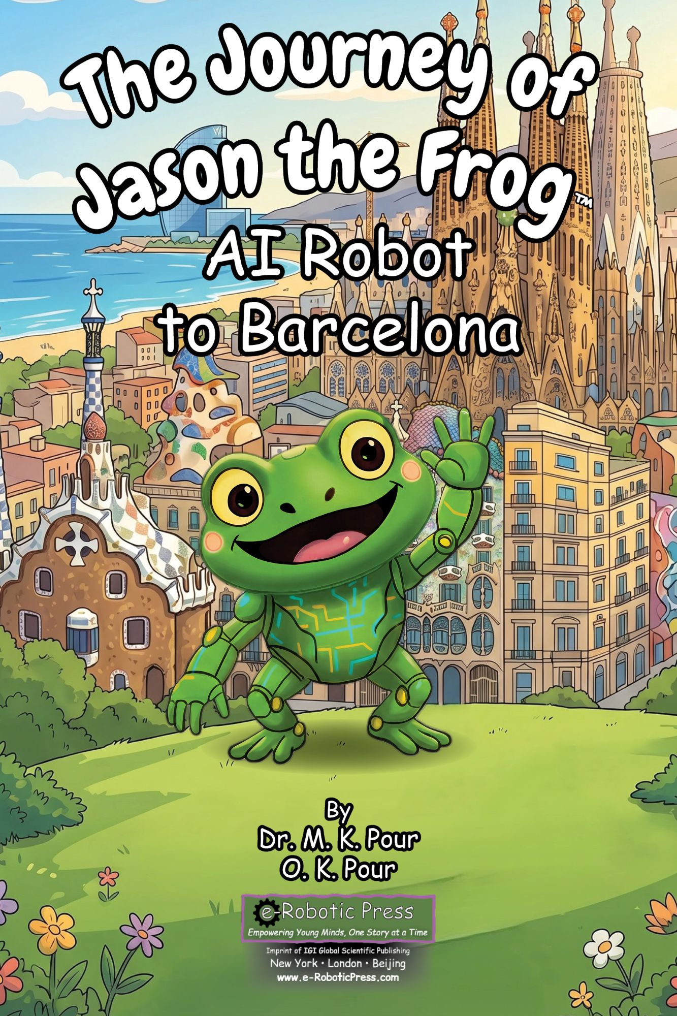 The Journey of Jason the Frog™ AI Robot to Barcelona book cover
