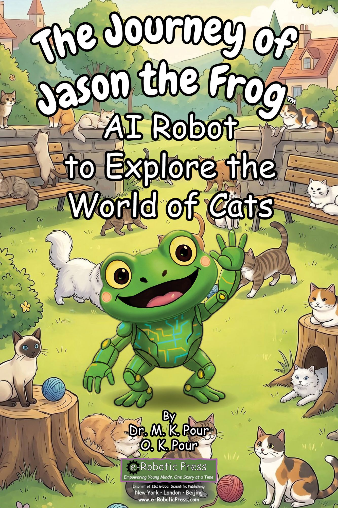 The Journey of Jason the Frog™ AI Robot to Explore the World of Cats book cover