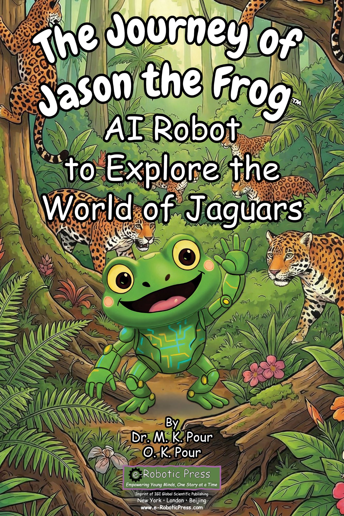 The Journey of Jason the Frog™ AI Robot to Explore the World of Jaguars book cover