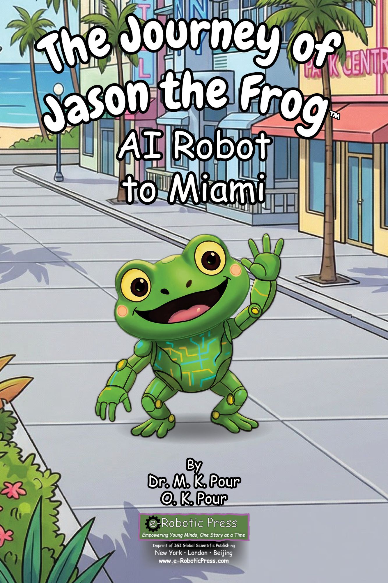 The Journey of Jason the Frog™ AI Robot to Miami book cover