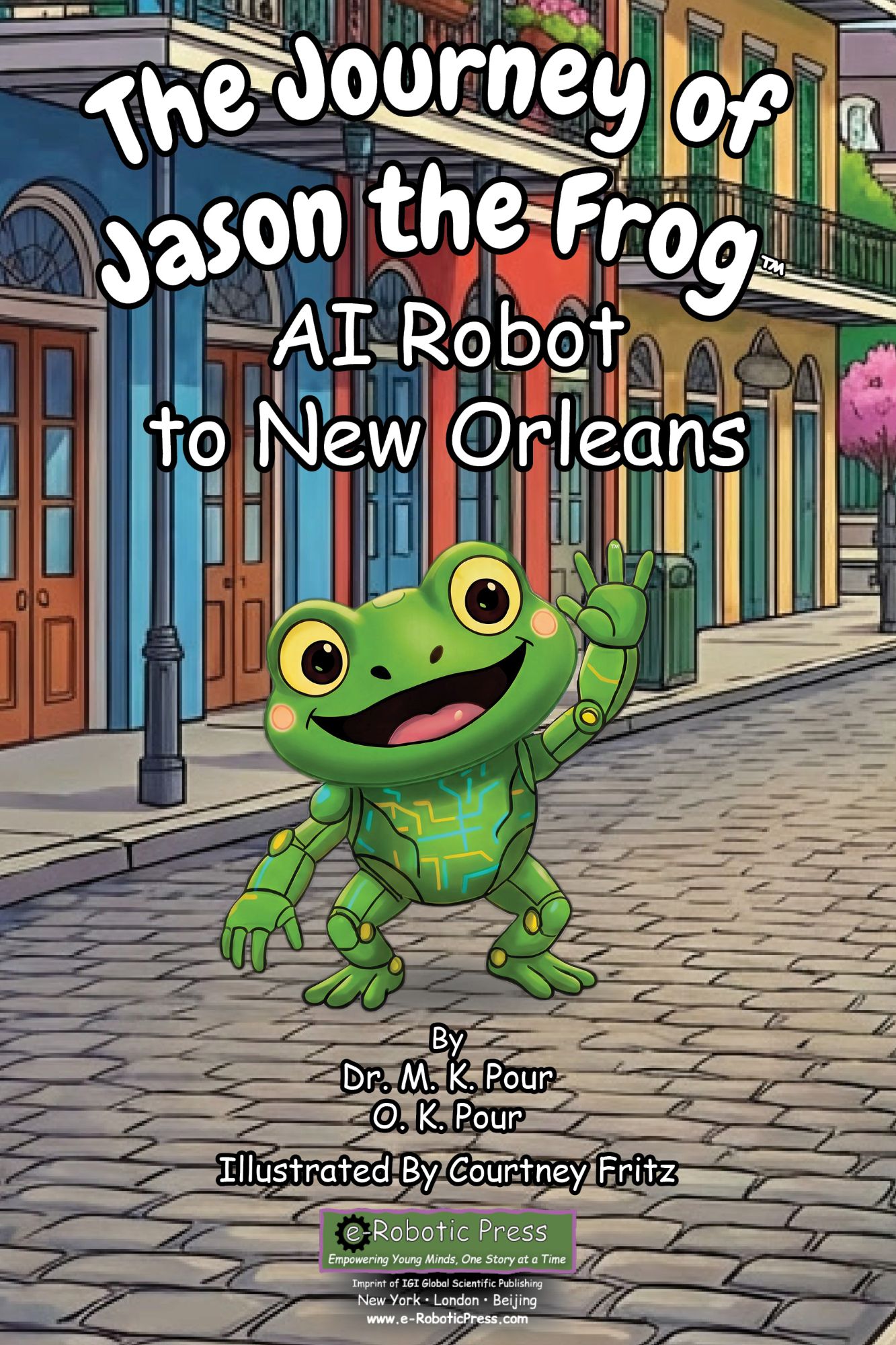The Journey of Jason the Frog™ AI Robot to New Orleans book cover
