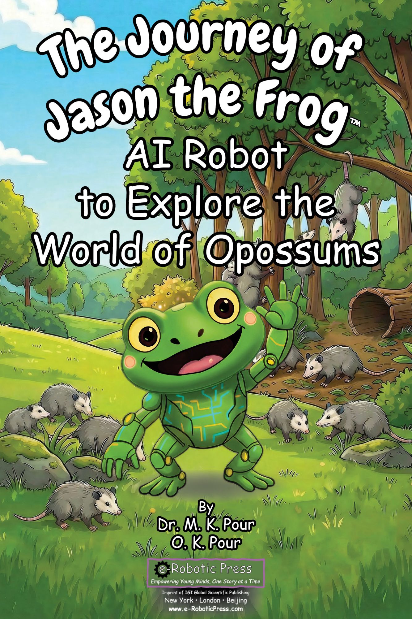 The Journey of Jason the Frog™ AI Robot to Explore the World of Opossums book cover