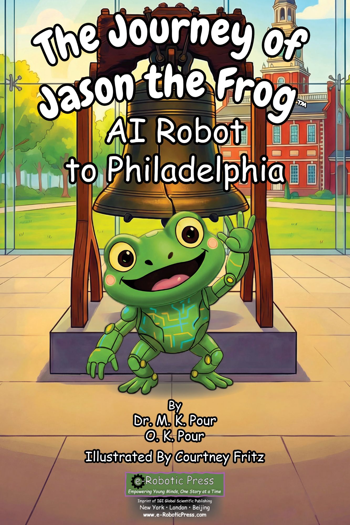 The Journey of Jason the Frog™ AI Robot to Philadelphia book cover