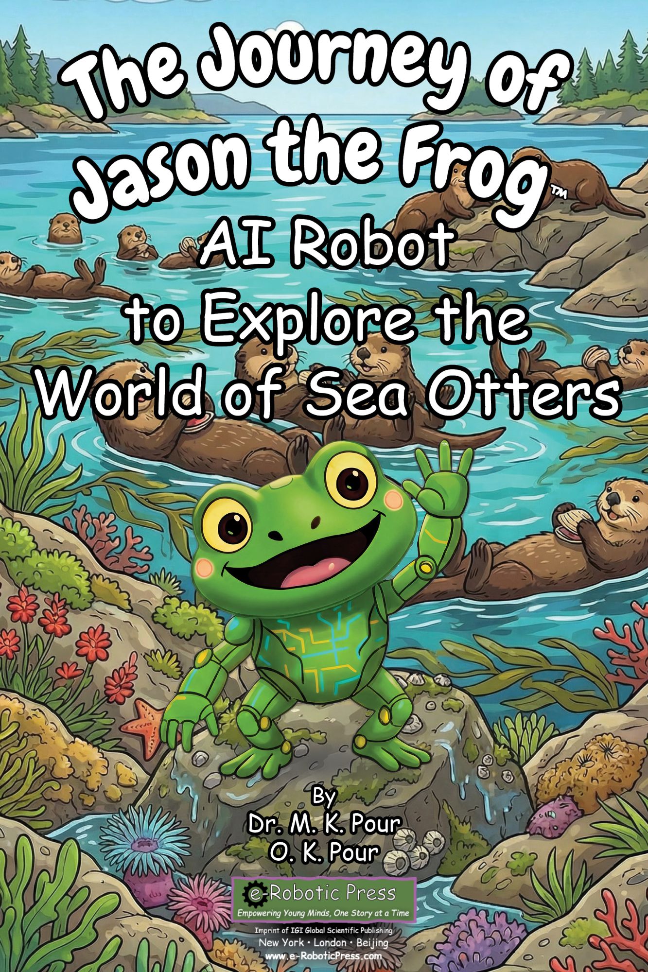 The Journey of Jason the Frog™ AI Robot to Explore the World of Sea Otters book cover