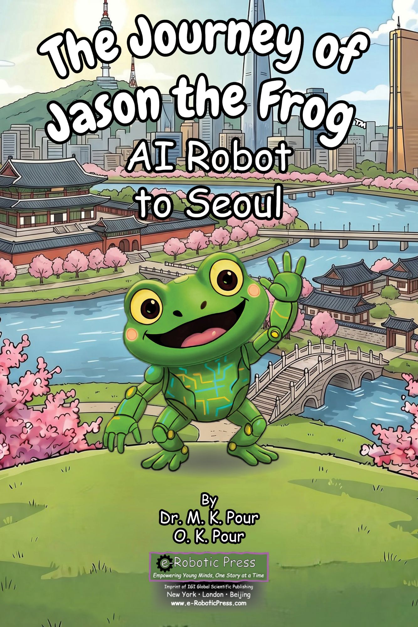 The Journey of Jason the Frog™ AI Robot to Seoul book cover
