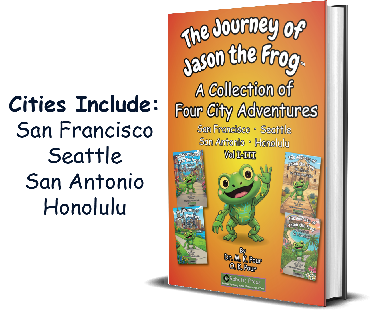 The Journey of Jason the Frog™: A Collection of Four City Adventures (Volume I-III) book cover