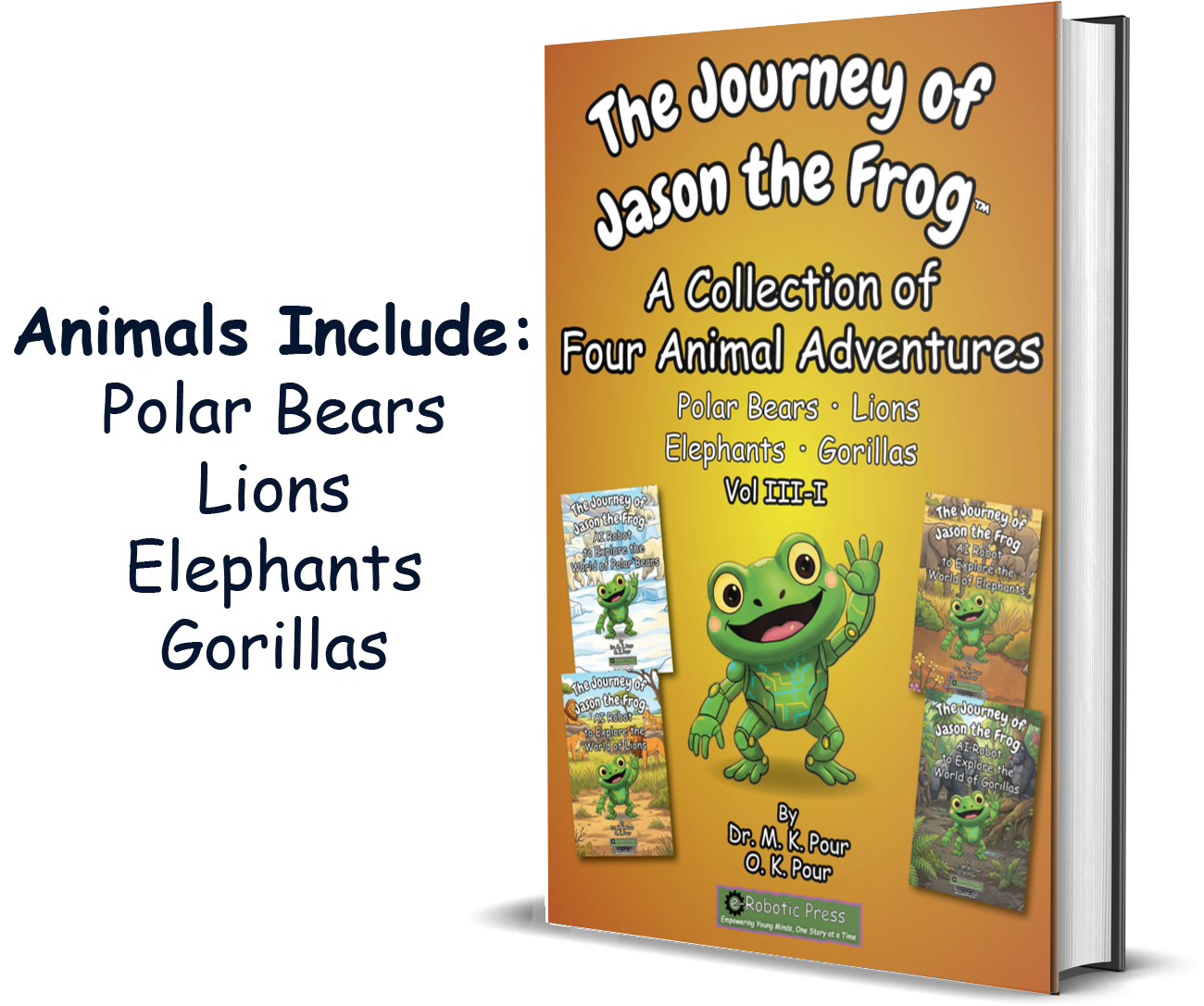 The Journey of Jason the Frog™: A Collection of Four Animal Adventures (Volume III-I) book cover